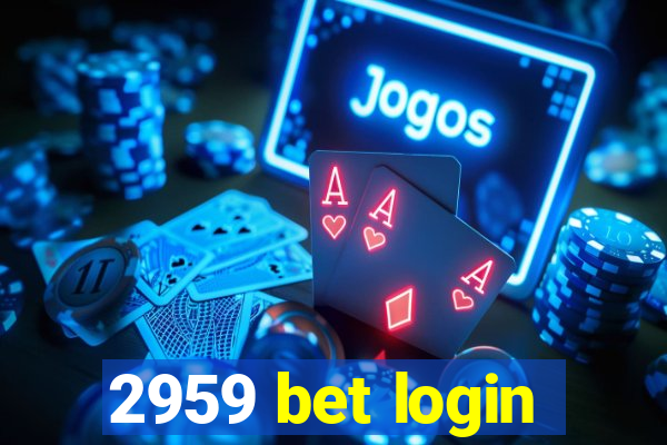 2959 bet login